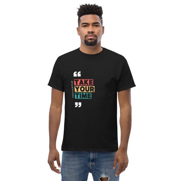 Unisex classic tee | Take Your Time - Image 8