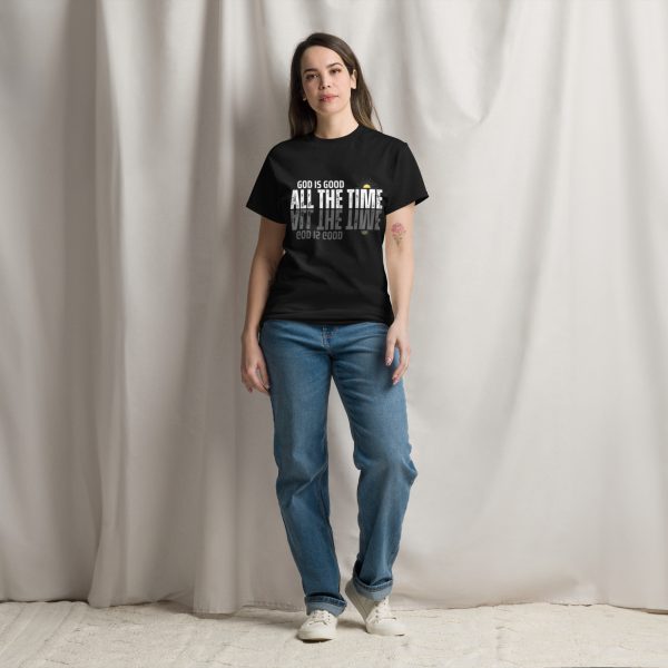 Unisex classic tee | God is Good All the Time