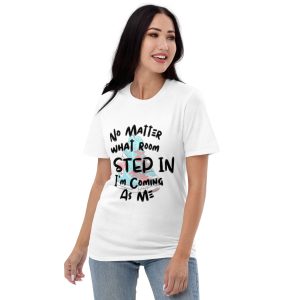Short-Sleeve T-Shirt | When I Step Into a Room
