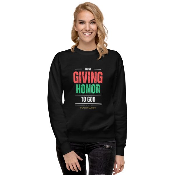 Unisex Premium Sweatshirt | First Giving Honor to God - Image 2